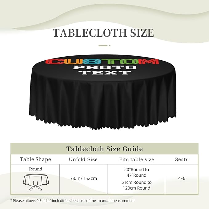 Custom Round Table Cloth, Design Your Logo Text Photo, Personalized Oil Proof Wipeable Table Cover for Restaurant, Dinner, Family Holiday Party, Picnic, Fits Tables up to 20in to 47in Diameter